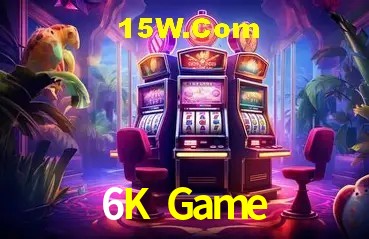Recursos de Bônus 6K Game